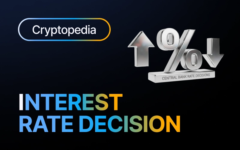 What is an interest rate decision? Crypto impact