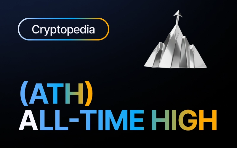 Kriptoda tüm zamanların en yüksek seviyesi (ATH) nedir?