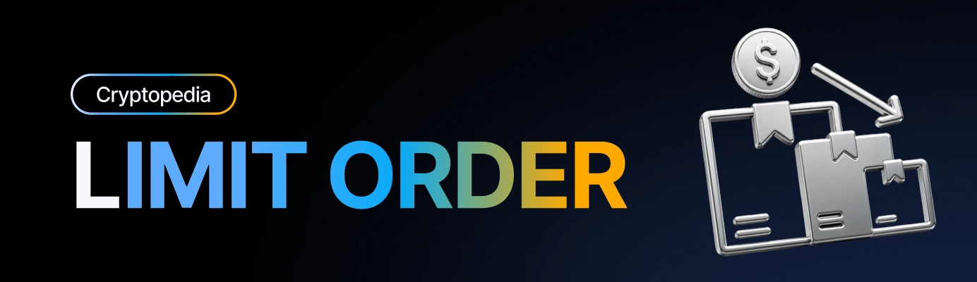 What is a limit order? How it works in crypto trading