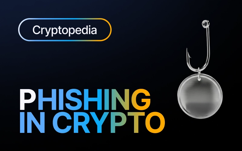 What is phishing in crypto? How it works and how to spot it