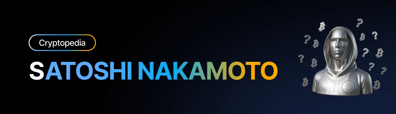 Qui est Satoshi Nakamoto ? Le créateur anonyme du Bitcoin